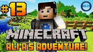 Minecraft - Ali-A's Adventure #13! - 