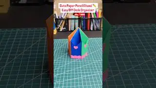 Cute Paper Pencil Stand ✏️ Easy DIY Desk Organizer