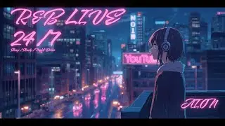 24/7 R&B Radio 🔴 POV: Driving through the city at 2AM (Late Night Vibes)