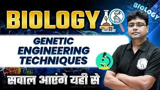 CSIR NET Life Science : Genetic Engineering Techniques for CSIR NET Molecular Biology | IIT JAM 2025