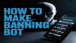 How To Make Telegram Banning Bot | Bot Tutorial | Step-by-Step Guide | Team AWE 