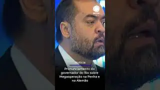 🚨 Cl&aacute;udio Castro se pronuncia sobre megaopera&ccedil;&atilde;o na Penha e no Alem&atilde;o e homenageia policiais mortos