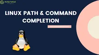 Linux Path Command Completion Command Must Watch!