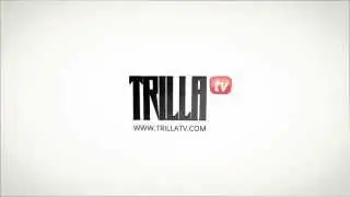 TRILLA TV -- The Home Of Urban Entertainment (www.TrillaTV.com)