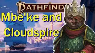 Pathfinder 2E Golarion Gazetteer: Cloudspire and The Mbe'ke Dwarves