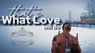 That&rsquo;s What Love Will Do (Remix) | PMRnB x Anthony Q. 
