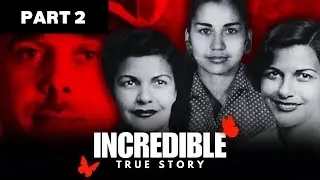MIRABAL SISTERS - Taking Down a Dictator