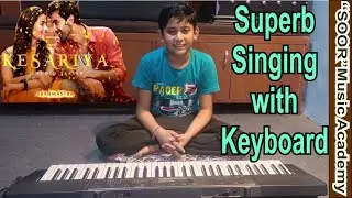 ♫ KESARIYA (Brahmastra) || 🎹Keyboard+Singing by Rudra Nayak@AnujSuthar @mastersarth @jaymatajiofficial123