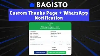 Bagisto Custom Thank You Page + WhatsApp  Order Notification &ndash; Full Tutorial