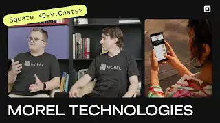Building Mobile Apps for Square Sellers | Square Dev Chats | Morel Technologies