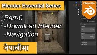 Part-0 | Download Blender and Navigation | Blender Nepali Tutorial