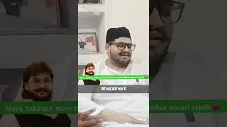 Umar Ansari bhai - Mera sabkuch mera bhai ka hain Abbas ansari sahab 👑💗💗💗