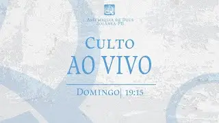 CULTO AO VIVO | AD SOL&Acirc;NEA-PB | 31 DE DEZEMBRO DE 2025