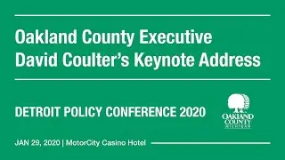 David Coulter Keynote Address - Detroit Policy Conference 2020