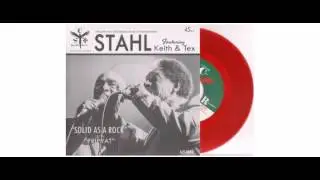 Stahl  / Keith & Tex - Solid As A Rock - 7