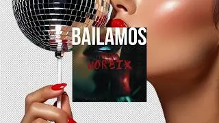 NorbiX - BAILAMOS
