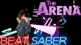 Beat Saber || The Arena by Lindsey Stirling (Expert) First Attempt || Mixed Reality