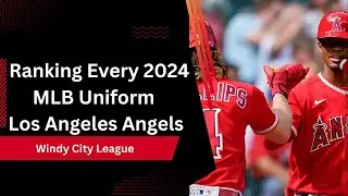 Ranking Every 2024 MLB Uniform: Los Angeles Angels