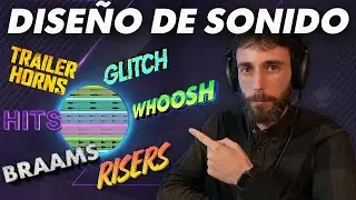 Crea EFECTOS de SONIDO desde 0 para CINE, VIDEOJUEGOS y M&Uacute;SICA MODERNA ✔️