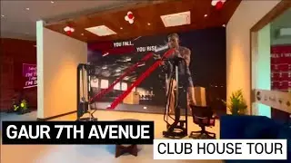 Gaur 7th Avenue Gaur City - Club House Tour #Gaurs #7thAvenue #Noidaextension #ClubHouse