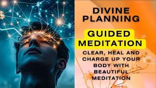Divine Planning Meditation