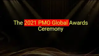 The 2021 PMO Global Awards Ceremony
