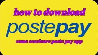 Come scaricare Postepay App