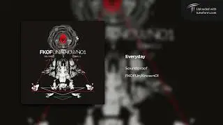 Soundproof - Everyday (FatKidOnFire | FKOFCOMP001) [Dubstep]