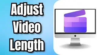 How to Adjust Video Length in Clipchamp - Full Guide