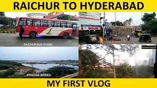 MY FIRST VLOG 😊 || RAICHUR TO HYDERABAD || BUS JOURNEY || Skywasifvlogs24