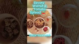 2-Minute Appetizer? Walnut & Tomato Spread (No-Bake!) 🥖
