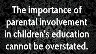 AWARENESS MESSAGE ON PARENT'S INVOLVEMENT IN CHILDREN'S EDUCATION #ParentInvolvement #childeducation