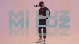 MAREK, RmzProd - Mi Luz [Video Oficial]