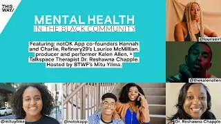 BTWF Talks/ Mental Health Awareness in the Black Community