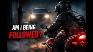 I Thought I Was Being Followed on My Motorcycle&hellip; (True Night Ride Story)