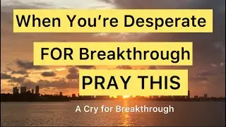 This Cry Will Shake Heaven: A Prayer for Breakthrough #BreakthroughPrayer #GodWillMakeAWay #faith 