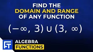 Domain and Range of All Functions | Algebra Explained