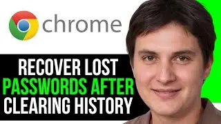 Как восстановить утерянные пароли Chrome после очистки истории