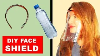 MAKE A FACE VISOR SHIELD + FACE MASK - EASY - NO SEWING! | DIY