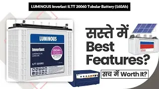 LUMINOUS Inverlast ILTT 20060 Tubular Battery (160Ah) Review in Hindi | Features