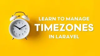 Управление часовыми поясами в Laravel: полное руководство