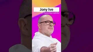 Jony Ive on measuring creative work.