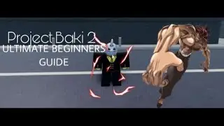 Ultimate project Baki guide