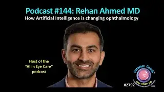 CataractCoach&trade; 2792: Подкаст 144: Рехан Ахмед, доктор медицинских наук