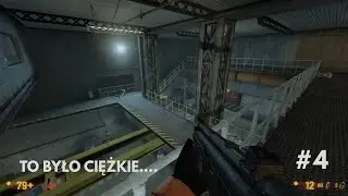 TO BYŁA CIĘŻKA CZĘŚĆ.... -  BLACK MESA HALF-LIFE REMASTER #4