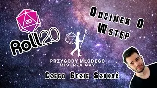 Poradnik do Roll20 #0 O czym to wszystko będzie? Wstęp