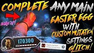 BO4 GLITCHES: COMPLETE MAIN EASTER EGG WITH CUSTOM MUTATIONS SETTINGS GLITCH! *PATCHED*