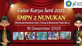 Gelar Karya SMP NEGERI 2 NUNUKAN 