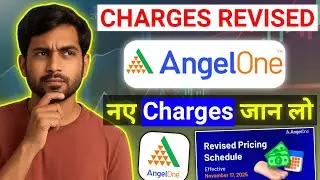 Angel One Brokerage Charges Revised 17th Nov 2025 | Angel One New Brokerage Charges 2025 |