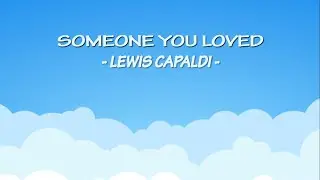 Someone You Loved - Lewis Capaldi (Lirik dan Cover) HANIN DHIYA